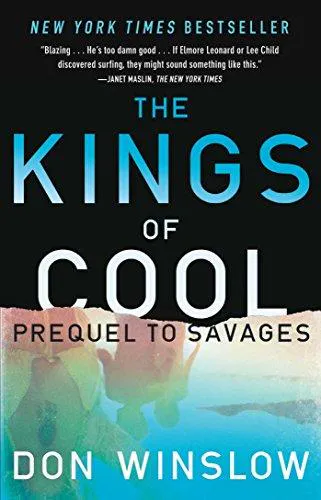 Don Winslow: The Kings of Cool (2013)