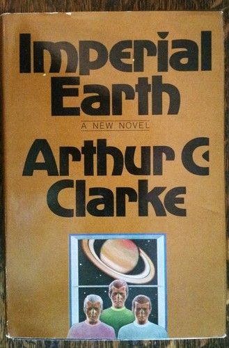 Arthur C. Clarke: Imperial Earth (Hardcover, 1976, Harcourt Brace Jovanovich)