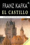 Franz Kafka: El Castillo (Paperback, Spanish language, Abraxas Press)