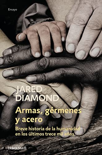 Jared Diamond, Fabián Chueca, Fabián Chueca: Armas, gérmenes y acero (Paperback, Debolsillo, DEBOLSILLO)