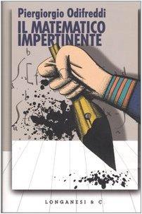 Piergiorgio Odifreddi: Il matematico impertinente (Italian language, 2006)