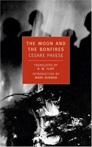 Cesare Pavese, R W Flint: The Moon And The Bonfires (Paperback, 2002, NYRB Classics)