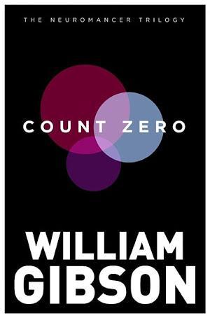 William Gibson: Count Zero