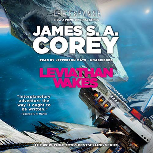 James S.A. Corey, Jefferson Mays: Leviathan Wakes (AudiobookFormat, Blackstone Pub, Hachette Book Group)