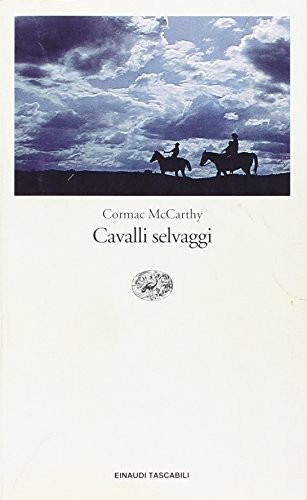 Colin McCarthy: Cavalli Selvaggi (Paperback, Italian language, Einaudi)