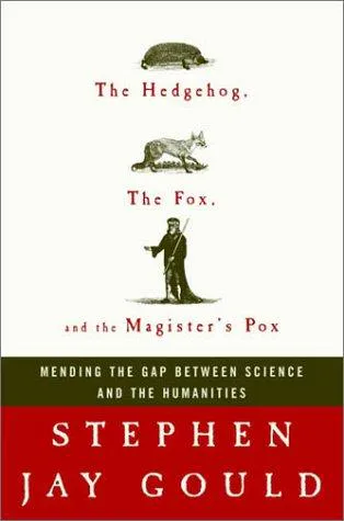 Stephen Jay Gould: The Hedgehog, the Fox, and the Magister's Pox (2003)