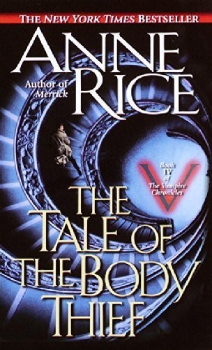 Anne Rice: The Tale of the Body Thief (Paperback, Ballantine Books, Brand: Ballantine Books)