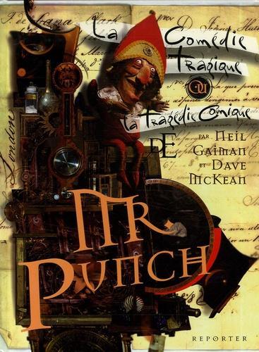 Neil Gaiman: La comédie tragique ou la tragédie comique de Mr Punch (French language)