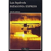 Luis Sepúlveda: Patagonia express : apuntes de viaje (1996, Tusquets)