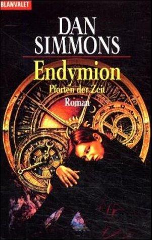 Dan Simmons: Endymion. Pforten der Zeit. (Paperback, German language, Goldmann)