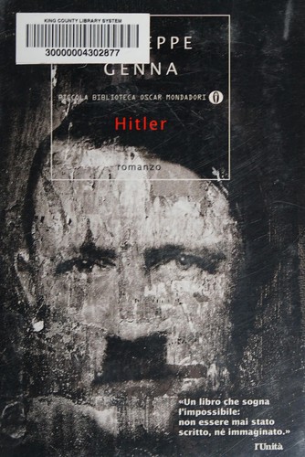 Giuseppe Genna: Hitler (Italian language, 2009, Mondadori)