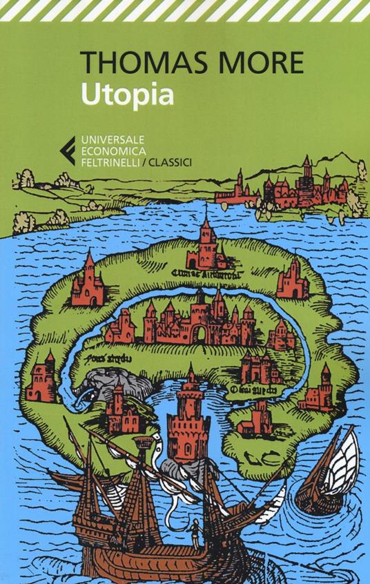 Thomas More: Utopia (Paperback, Italian language, 2016, Feltrinelli)