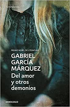 Gabriel García Márquez: Del amor y otros demonios (2019, Debolsillo)