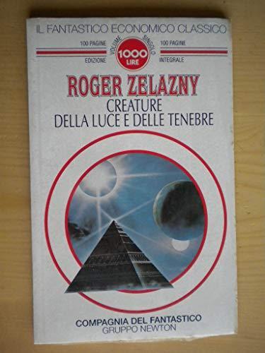 Roger Zelazny: Creature della luce e delle tenebre (Italian language, 1994)