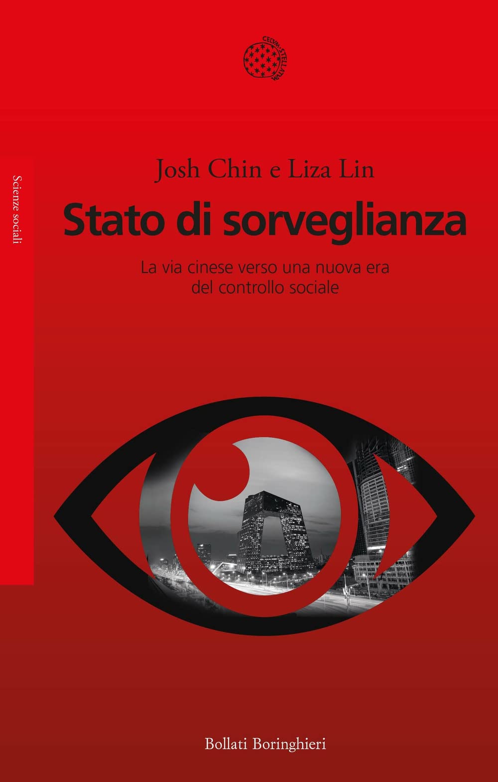 Josh Chin, Liza Lin: Stato di sorveglianza (Paperback, Italiano language, 2022)