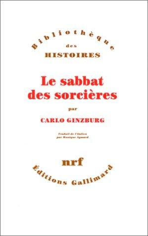 Carlo Ginzburg: Le sabbat des sorcières (Paperback, Gallimard)