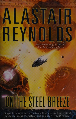 Alastair Reynolds: On the steel breeze (2014)