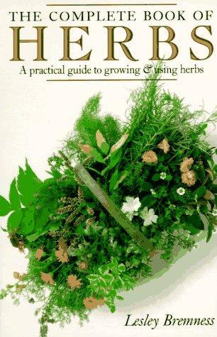 Lesley Bremness: The Complete Book of Herbs (Studio)