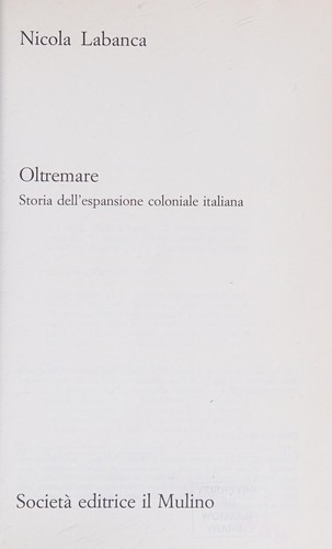 Nicola Labanca: Oltremare (Italian language, 2002, Società editrice il Mulino)