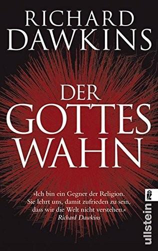 Richard Dawkins: Der Gotteswahn (German language, 2008, Ullstein Verlag)