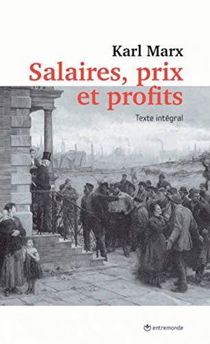 Karl Marx: Salaires, prix et profits (French language, 2010)