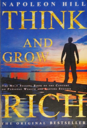 Napoleon Hill: Think and Grow Rich (2012, Tribeca Books)