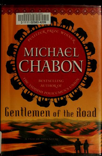 Michael Chabon: Gentlemen of the road (2007, Del Rey/Ballantine Books)