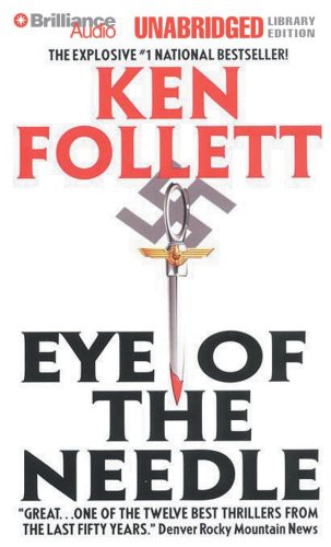 Ken Follett, Eric Lincoln: Eye of the Needle (AudiobookFormat, Brilliance Audio)