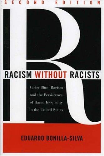 Eduardo Bonilla-Silva: Racism without Racists (Paperback, Rowman & Littlefield Publishers, Inc.)