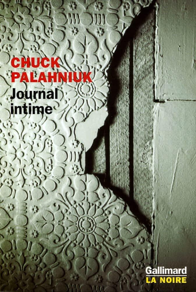 Chuck Palahniuk: Journal intime (French language, Éditions Gallimard)