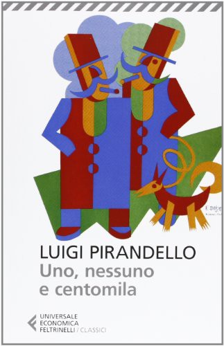 Luigi Pirandello, U. M. Olivieri: Uno, nessuno centomila (Paperback, Feltrinelli)