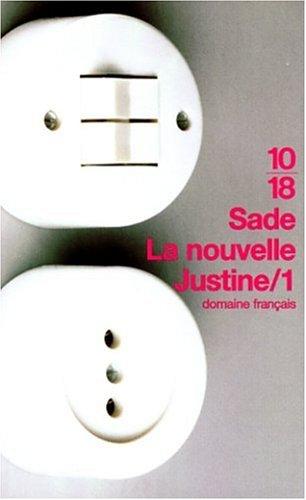 Marquis de Sade, Gilbert Lély: La Nouvelle Justine (Paperback, French language, 10/18)