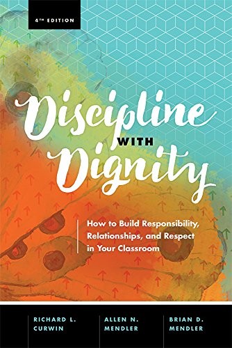 Richard L. Curwin, Allen N. Mendler, Brian D. Mendler: Discipline with Dignity, 4th Edition (Paperback, ASCD)