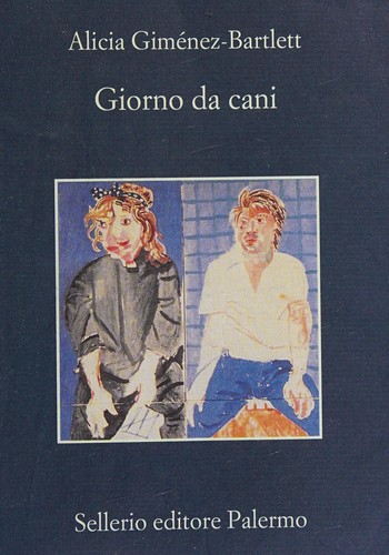 Alicia Giménez-Bartlett: Giorno da cani (Italian language, 2004, Sellerio)