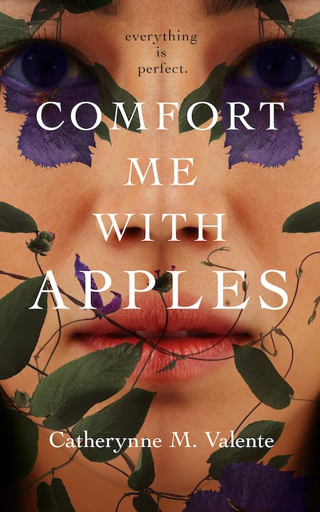 Catherynne M. Valente: Comfort Me with Apples (2021, Doherty Associates, LLC, Tom)