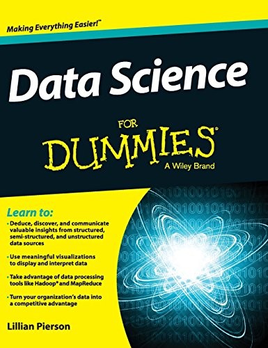 Lillian Pierson: Data Science for Dummies (2015, Wiley & Sons, Incorporated, John, For Dummies)