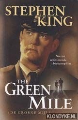 King, Stephen: The green mile : een verhaal in zes delen (2000, Luitingh-Sijthoff)