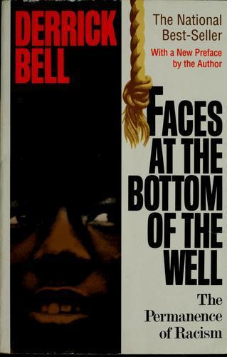 Derrick A. Bell: Faces at the bottom of the well (1992)