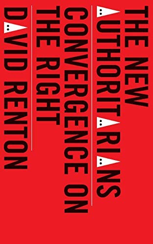 David Renton: The New Authoritarians (Paperback, 2019, Pluto Press)