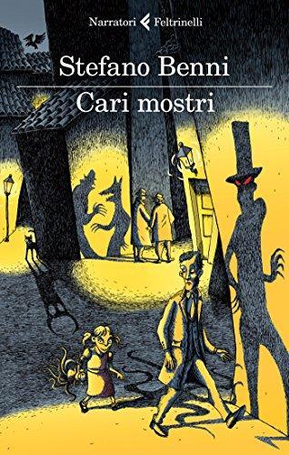 Stefano Benni: Cari mostri (Italian language, 2015)