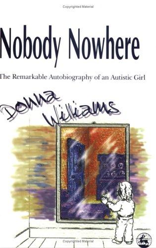 Donna Williams: Nobody Nowhere (Paperback, Jessica Kingsley Publishers, Jessica Kingsley Pub)