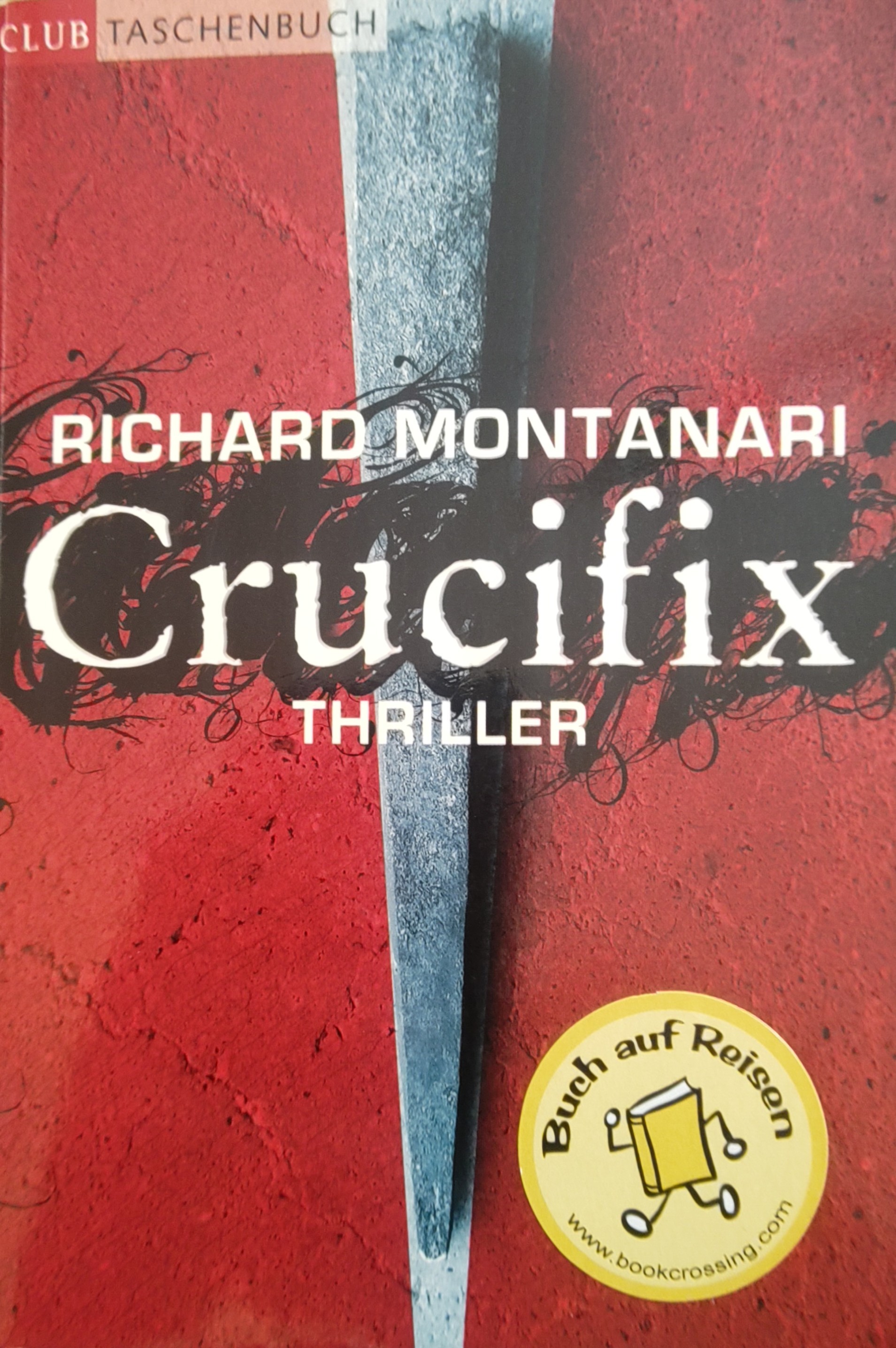 Richard Montanari: Crucifix (Paperback, german language, CT)