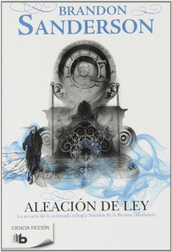 Brandon Sanderson: Aleación de ley (Paperback, B de Bolsillo (Ediciones B))