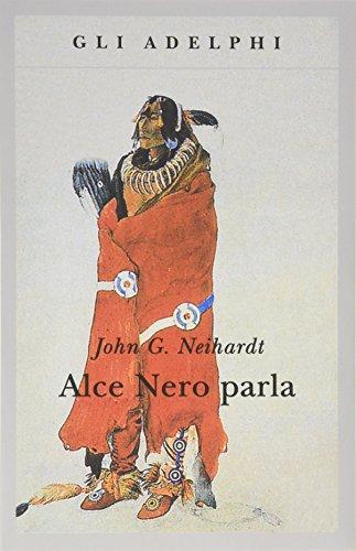 John G. Neihardt, J. R. Wilcock: Alce Nero parla. Vita di uno stregone dei sioux Oglala (Italian language, 1990)