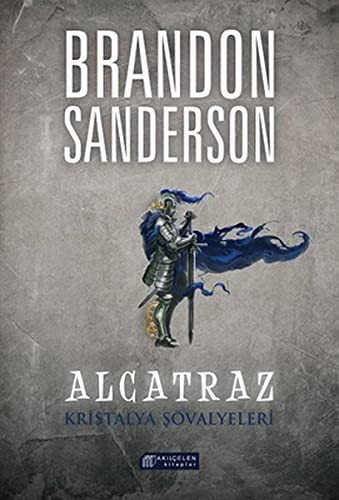 Brandon Sanderson: Alcatraz 3 - Kristalya Sövalyeleri (Paperback, Akil Çelen Kitaplar)