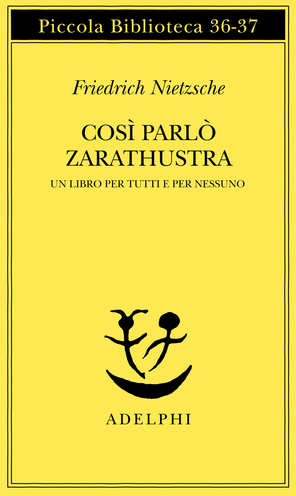 Friedrich Nietzsche: Così parlò Zarathustra (Italian language, 1986, Adelphi Edizioni)