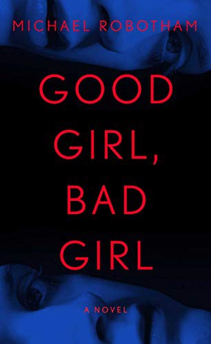 Michael Robotham: Good Girl, Bad Girl (Paperback, Pocket Books)