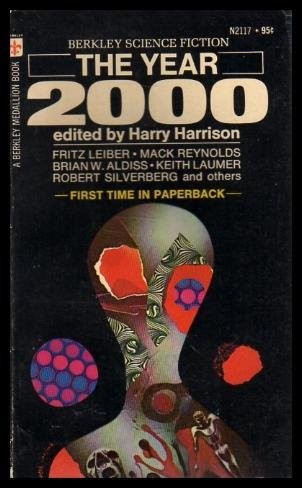 Harry Harrison: The year 2000 (1972, Berkley Publishing Corp., Berkley)