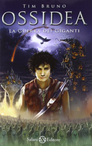 Tim Bruno: La guerra dei giganti. Ossidea (Hardcover, La Guerra Dei Giganti. Ossidea)