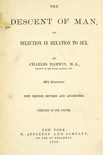 Charles Darwin: The  descent of man (1875, D. Appleton and Company)